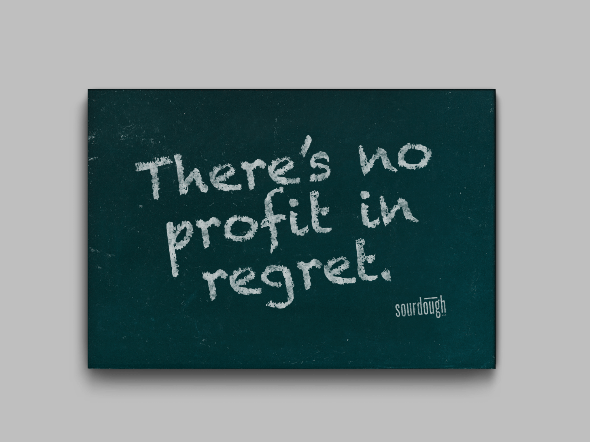 there-s-no-profit-in-regret-sourdough-digital-marketing